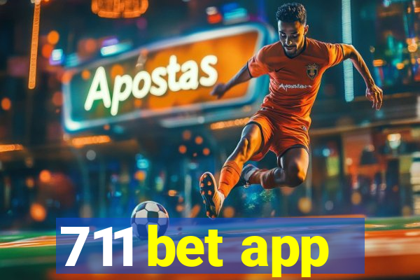 711 bet app